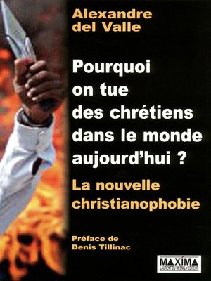 cover image of Pourquoi on tue des chrétiens dans le monde aujourd'hui ?